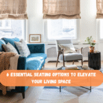 6-essential-seating-options-to-elevate-your-living-space