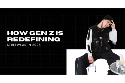 how-gen-z-is-redefining-streetwear-in-2025